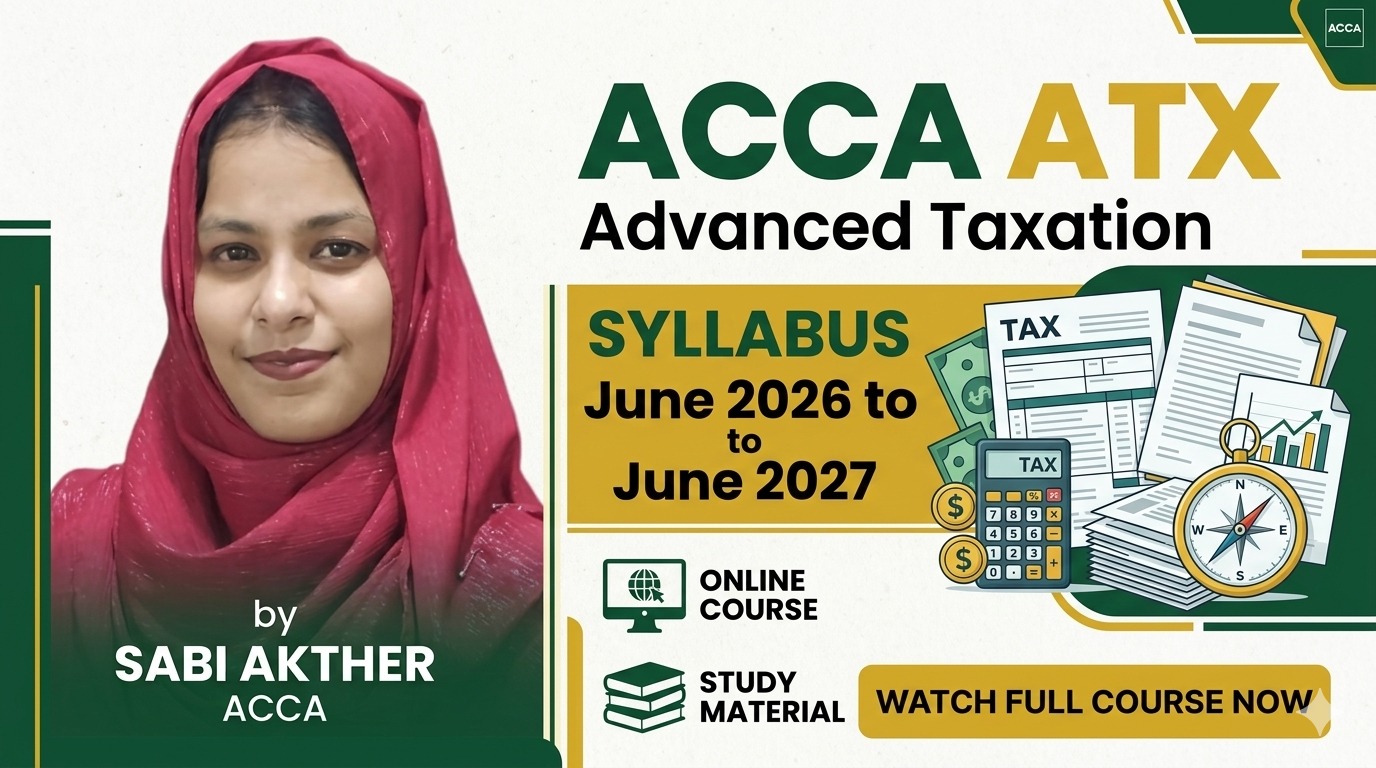 Advanced Taxation (ATX) [Course Expiry Date: 15 September 2026]